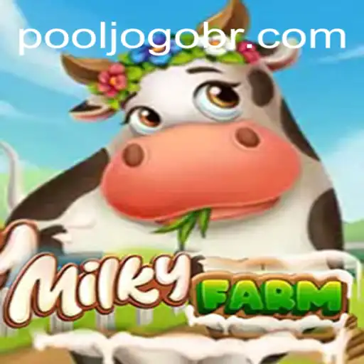 Discovering MilkyFarm: Your Guide to the Game and POOL JOGO 2026